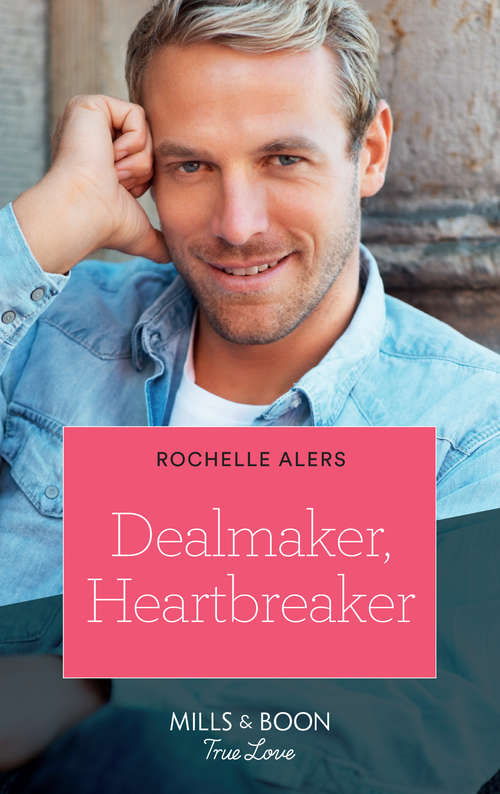Book cover of Dealmaker, Heartbreaker (ePub edition) (Wickham Falls Weddings #6)
