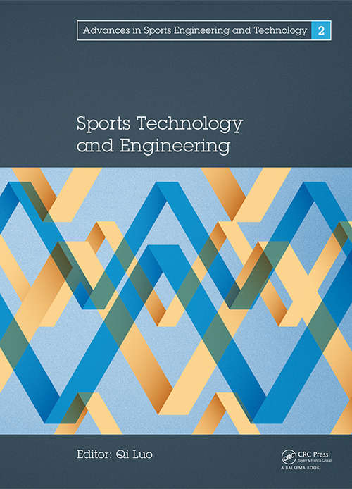 Book cover of Sports Technology and Engineering: Proceedings of the 2014 Asia-Pacific Congress on Sports Technology and Engineering (STE 2014), December 8-9, 2014, Singapore