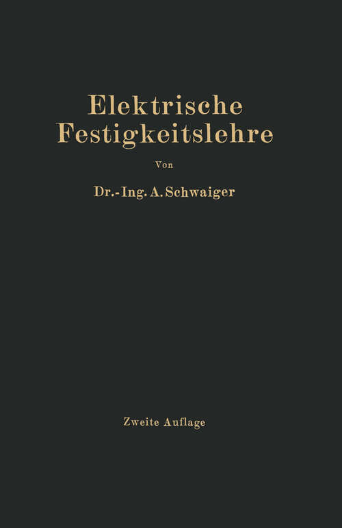 Book cover of Elektrische Festigkeitslehre (2. Aufl. 1925)