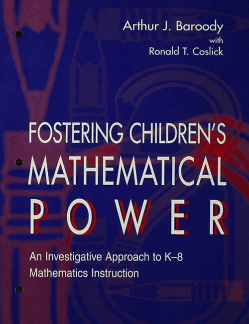 Book cover of Fostering Children's Mathematical Power: An Investigative Approach To K-8 Mathematics Instruction