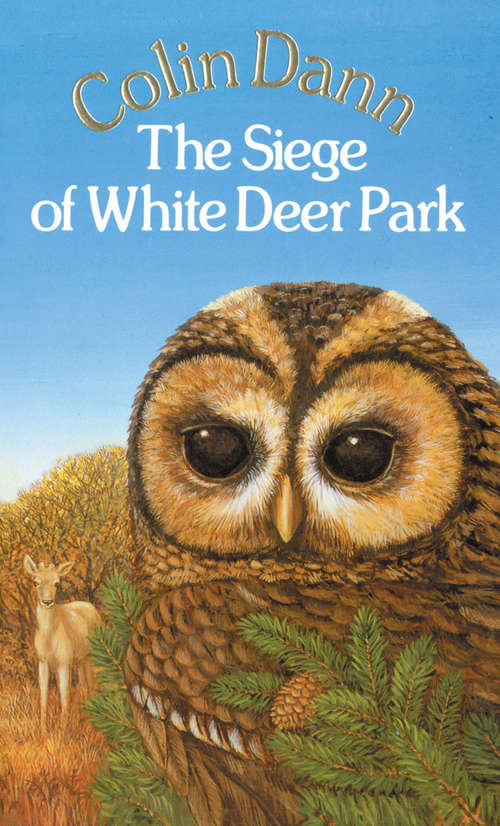 Book cover of The Siege Of White Deer Park (The\farthing Wood Ser.: Vol. 5)