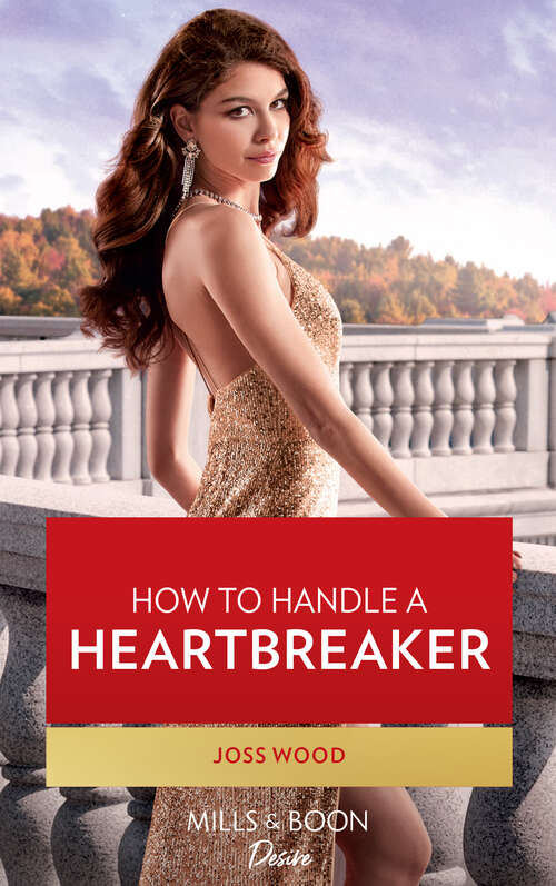 Book cover of How To Handle A Heartbreaker (ePub edition) (Texas Cattleman's Club: Fathers and Sons #2)