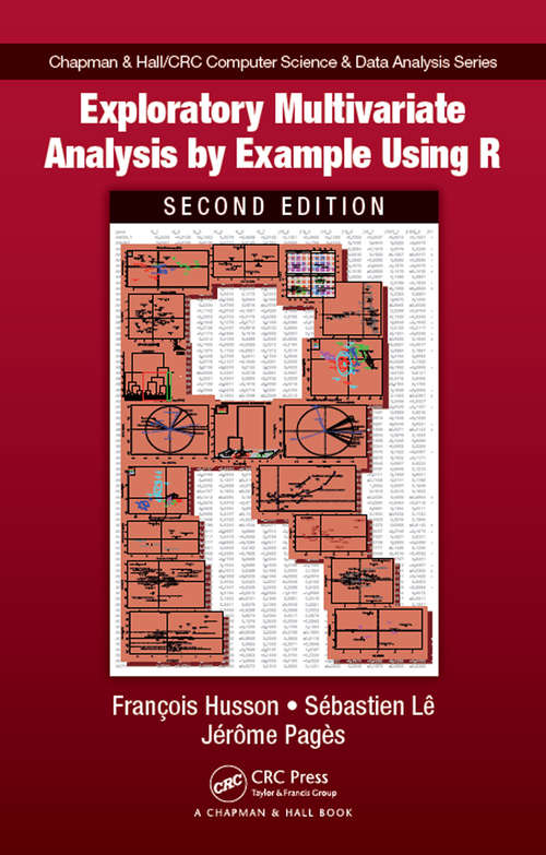 Book cover of Exploratory Multivariate Analysis by Example Using R (2) (Chapman & Hall/CRC Computer Science & Data Analysis)