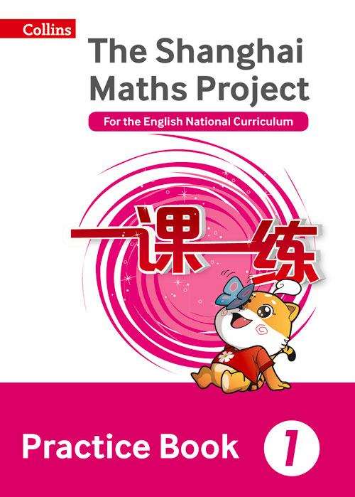 Book cover of The Shanghai Maths Project Practice Book Year 1: For the English National Curriculum (PDF)
