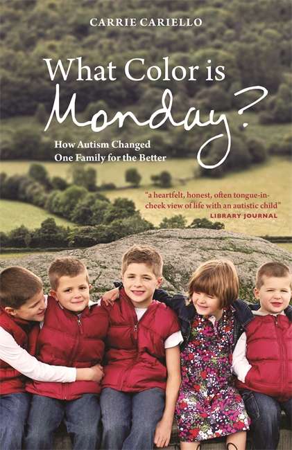 Book cover of What Color is Monday?: How Autism Changed One Family for the Better (PDF)