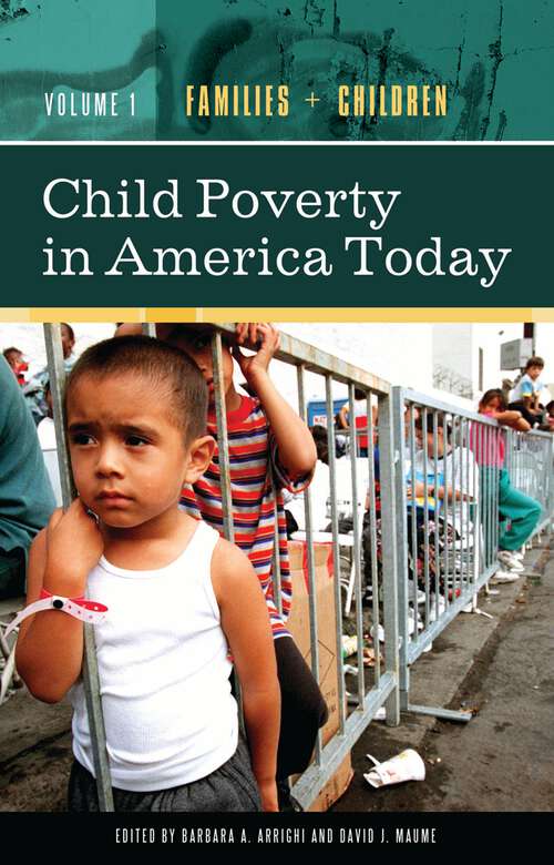 Book cover of Child Poverty in America Today [4 volumes]: [4 volumes]