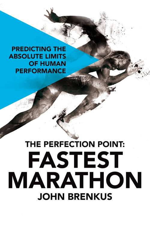 Book cover of The Perfection Point: Fastest Marathon