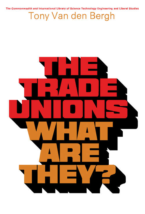 Book cover of The Trade Unions—What Are They?: The Commonwealth and International Library