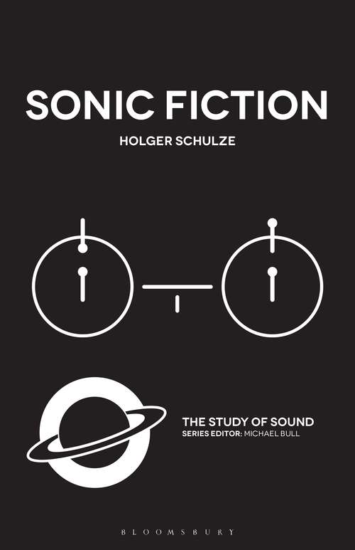 Book cover of Sonic Fiction (The Study of Sound)