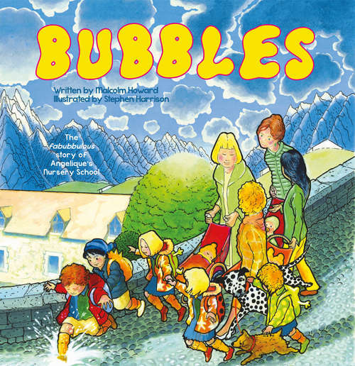 Book cover of Bubbles: The fabubbulous story of Angelique's Nursery School