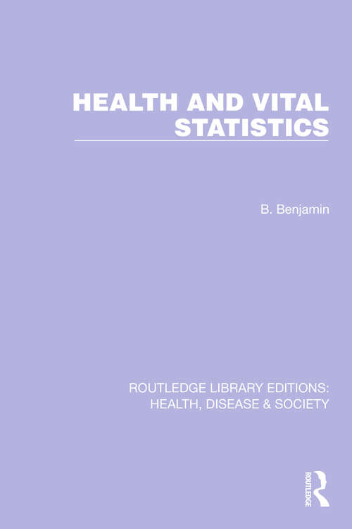 Book cover of Health and Vital Statistics (Routledge Library Editions: Health, Disease and Society #3)
