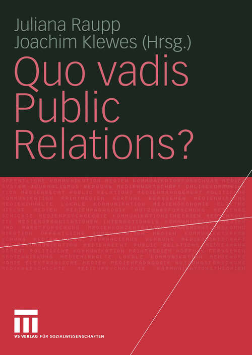 Book cover of Quo vadis Public Relations?: Auf dem Weg zum Kommunikationsmanagement: Bestandsaufnahmen und Entwicklungen (2004)