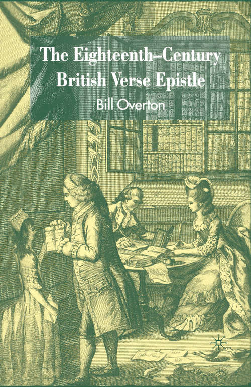 Book cover of The Eighteenth-Century British Verse Epistle (2007)