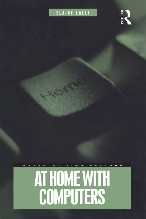 Book cover of At Home with Computers (Materializing Culture)