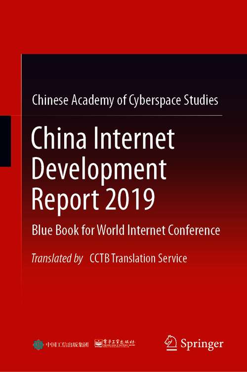 Book cover of China Internet Development Report 2019: Blue Book for World Internet Conference, Translated by CCTB Translation Service (1st ed. 2021)