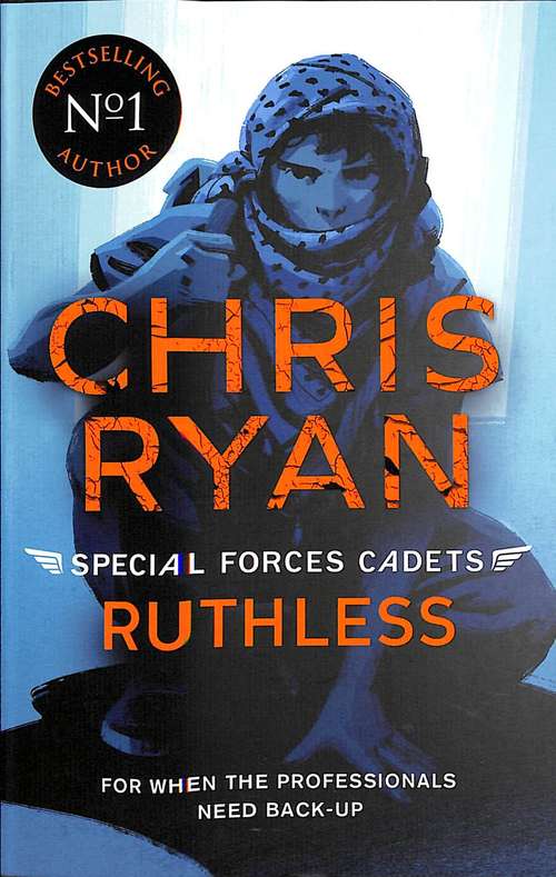 Book cover of Special Forces Cadets 4: Ruthless (Special Forces Cadets (PDF) #4)