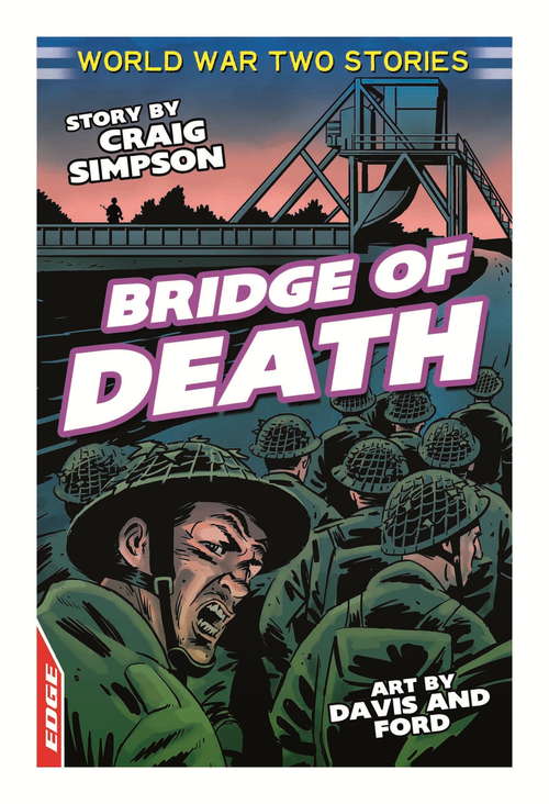 Book cover of Bridge of Death: Bridge Of Death (EDGE: World War Two Short Stories)