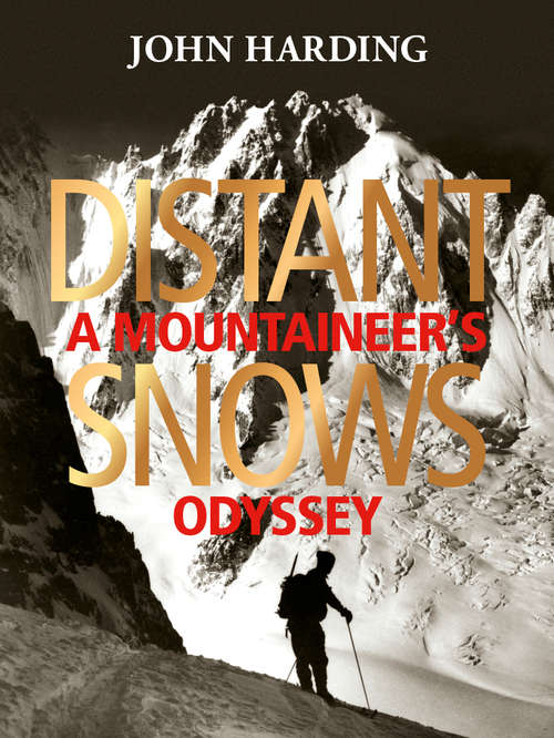 Book cover of Distant Snows: A Mountaineer's Odyssey