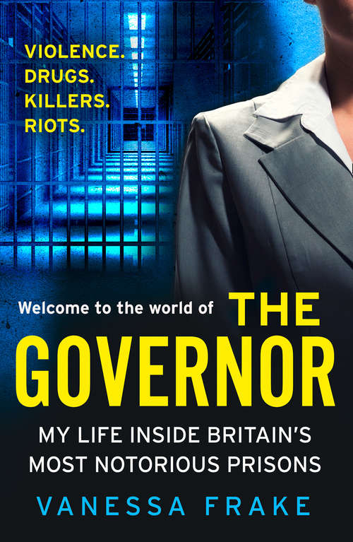 Book cover of The Governor: My Life Inside Britain's Most Notorious Prisons (ePub edition)