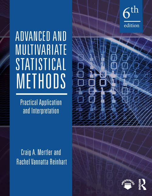 Book cover of Advanced and Multivariate Statistical Methods: Practical Application and Interpretation (PDF)