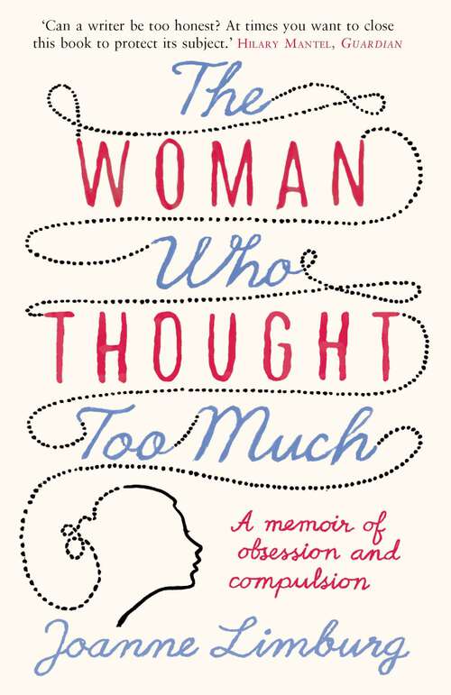 Book cover of The Woman Who Thought too Much: A Memoir (Main)