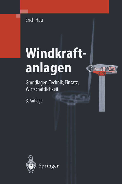 Book cover of Windkraftanlagen: Grundlagen, Technik, Einsatz, Wirtschaftlichkeit (3. Aufl. 2003)