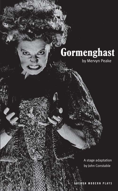 Book cover of Gormenghast (Oberon Modern Plays Ser.)