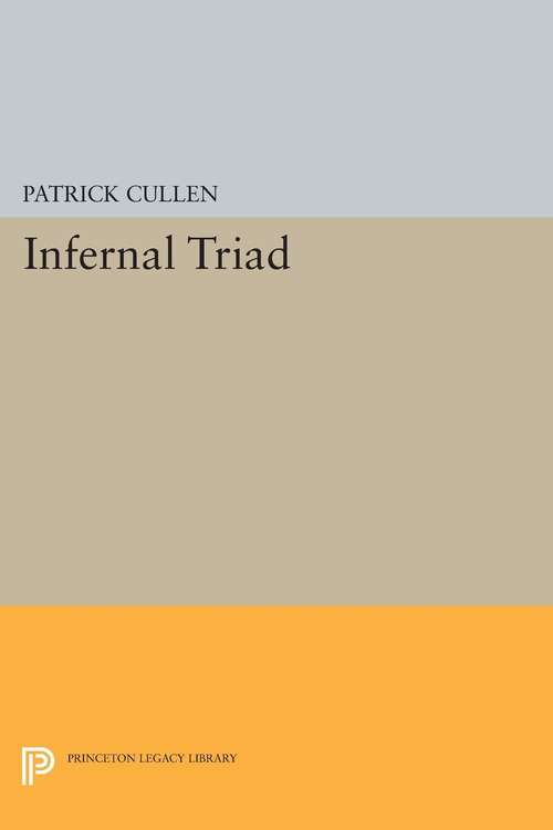 Book cover of Infernal Triad: The Flesh, the World, and the Devil in Spenser and Milton