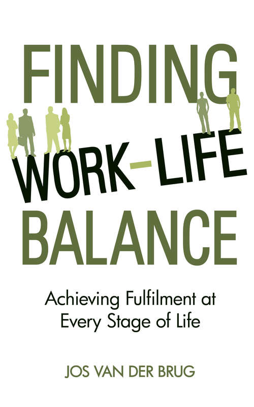 Book cover of Finding Work-Life Balance: Achieving Fulfilment at Every Stage of Life