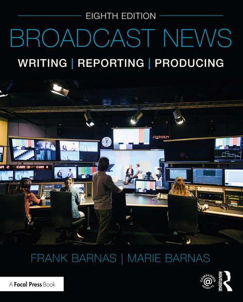 Book cover of Broadcast News Writing, Reporting, and Producing (8)