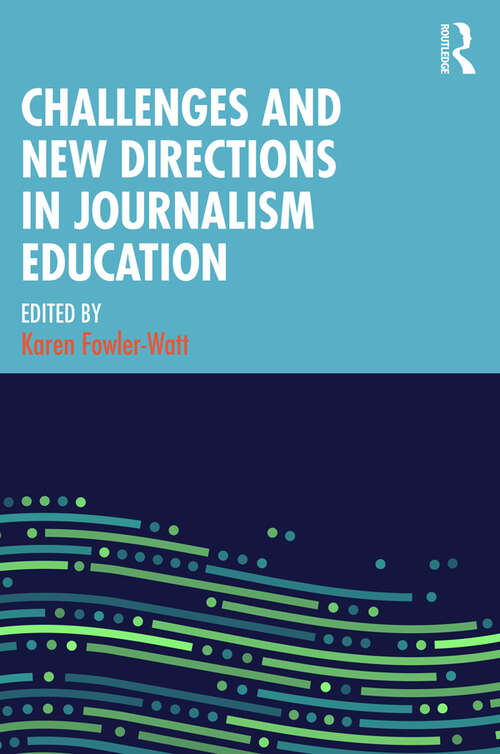 Book cover of Challenges and New Directions in Journalism Education