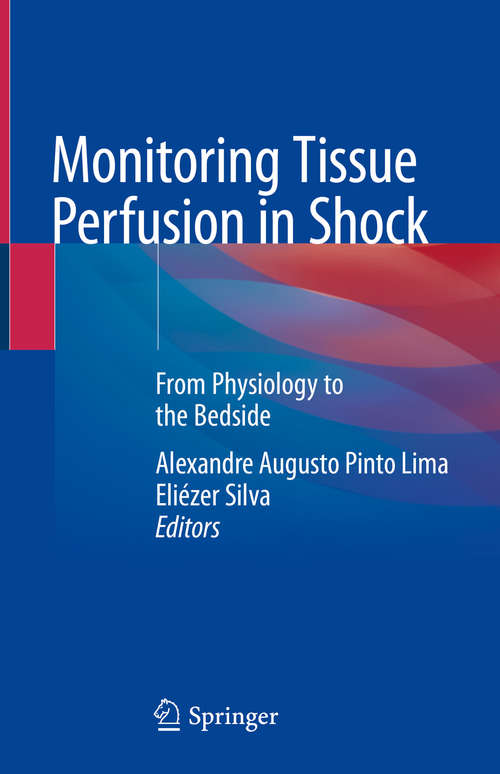 Book cover of Monitoring Tissue Perfusion in Shock: From Physiology to the Bedside