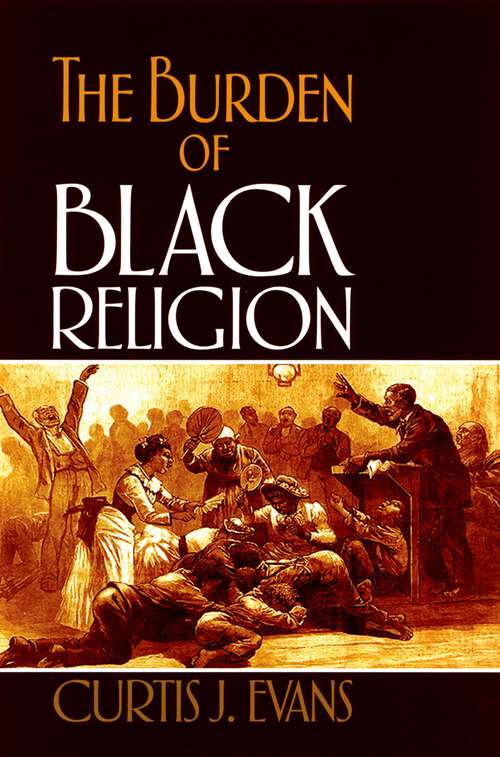 Book cover of The Burden of Black Religion