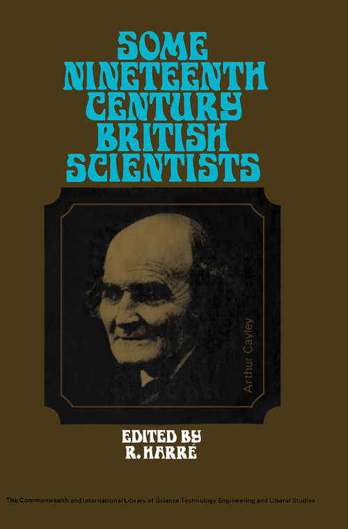 Book cover of Some Nineteenth Century British Scientists: The Commonwealth and International Library: Science and Society