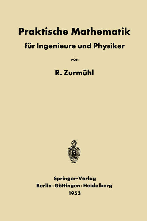 Book cover of Praktische Mathematik für Ingenieure und Physiker (1953)