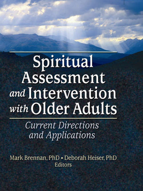 Book cover of Spiritual Assessment and Intervention with Older Adults: Current Directions and Applications