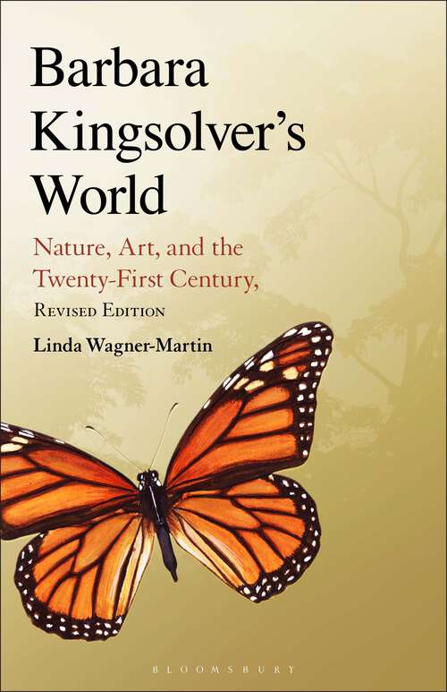Book cover of Barbara Kingsolver's World: Nature, Art, and the Twenty-First Century, Revised Edition