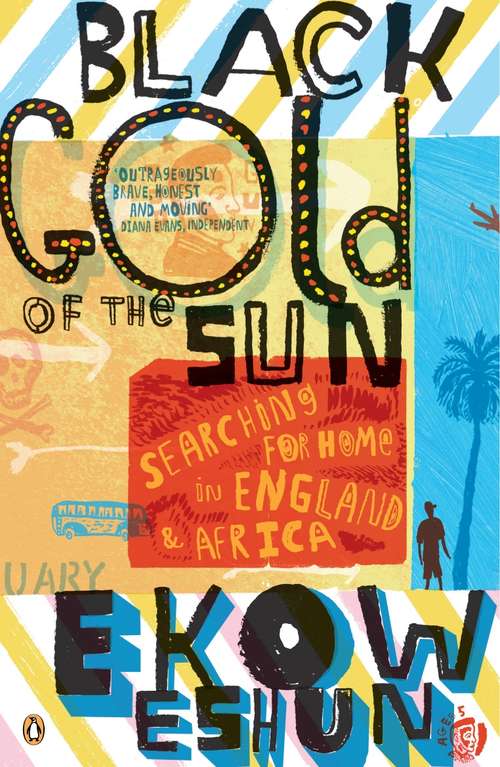 Book cover of Black Gold of the Sun: Searching for Home in England and Africa