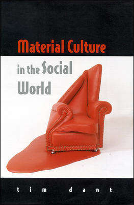 Book cover of Material Culture in the Social World (UK Higher Education OUP  Humanities & Social Sciences Media, Film & Cultural Studies)