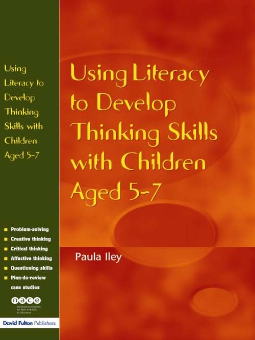 Book cover of Using Literacy to Develop Thinking Skills with Children Aged 5 -7