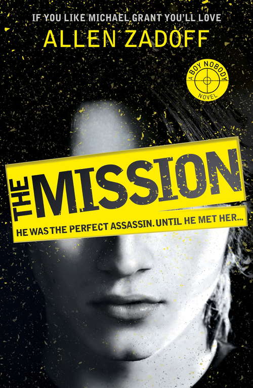 Book cover of The Mission: Book 2 (Boy Nobody #2)