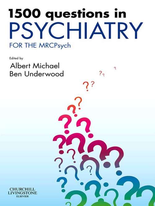Book cover of 1500 Questions in Psychiatry E-Book: For the MRCPsych (MRCPsy Study Guides)