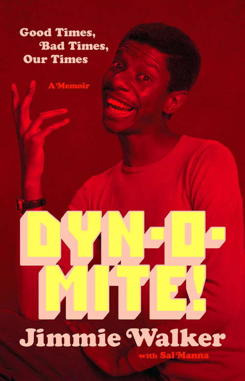 Book cover of Dynomite!: Good Times, Bad Times, Our Times--A Memoir