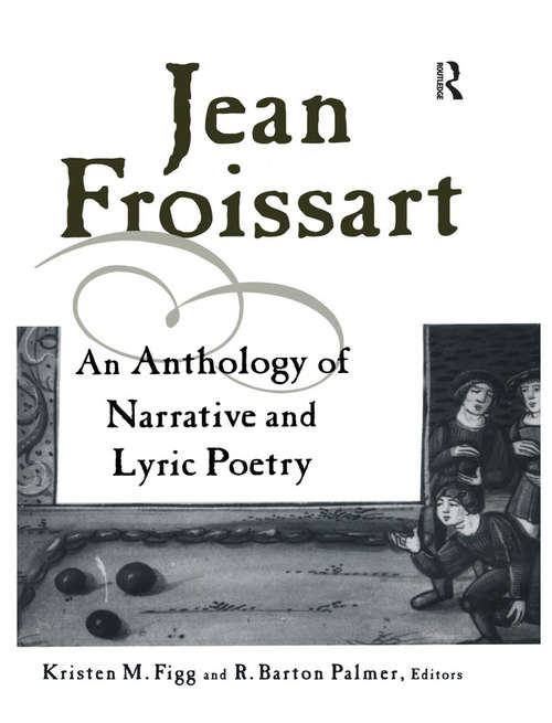 Book cover of Jean Froissart: A Dual Language Anthology