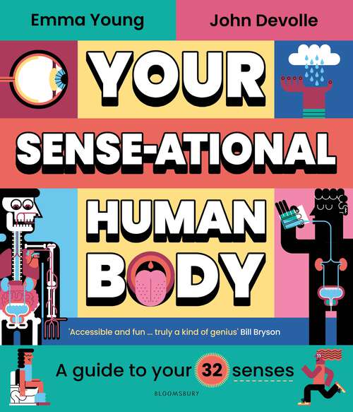 Book cover of Your SENSE-ational Human Body: A Sensational Guide to Your 32 Senses