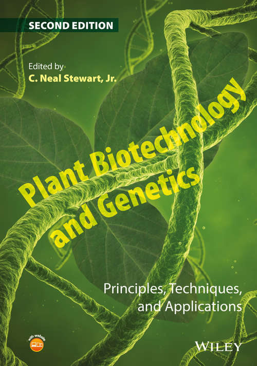 Book cover of Plant Biotechnology and Genetics: Principles, Techniques, and Applications (2)
