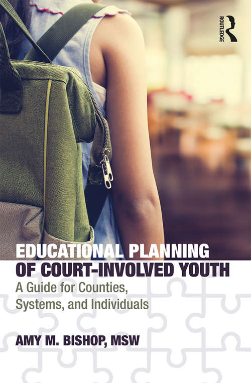 Book cover of Educational Planning of Court-Involved Youth: A Guide for Counties, Systems, and Individuals
