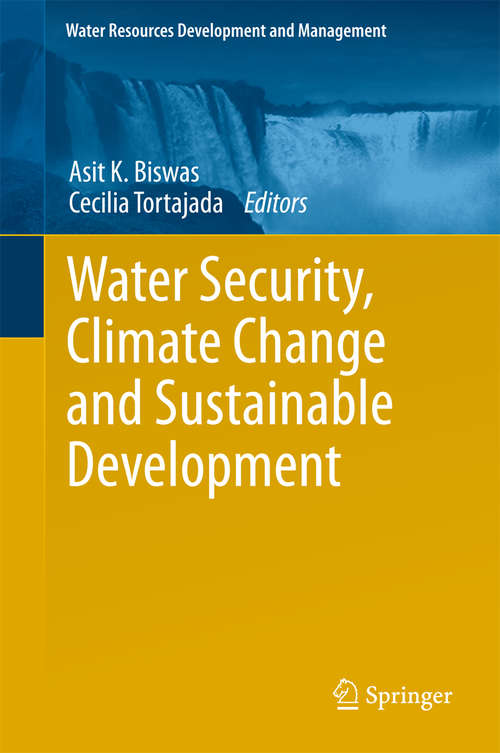 Book cover of Water Security, Climate Change and Sustainable Development (1st ed. 2016) (Water Resources Development and Management)
