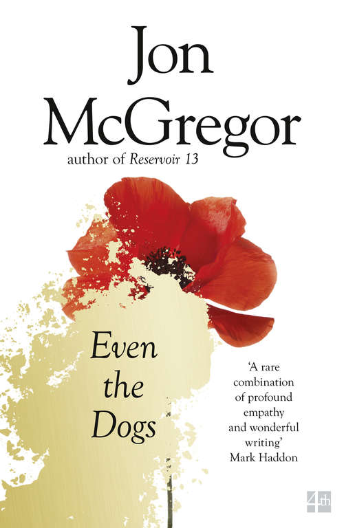 Book cover of Even the Dogs: A Novel (ePub edition)