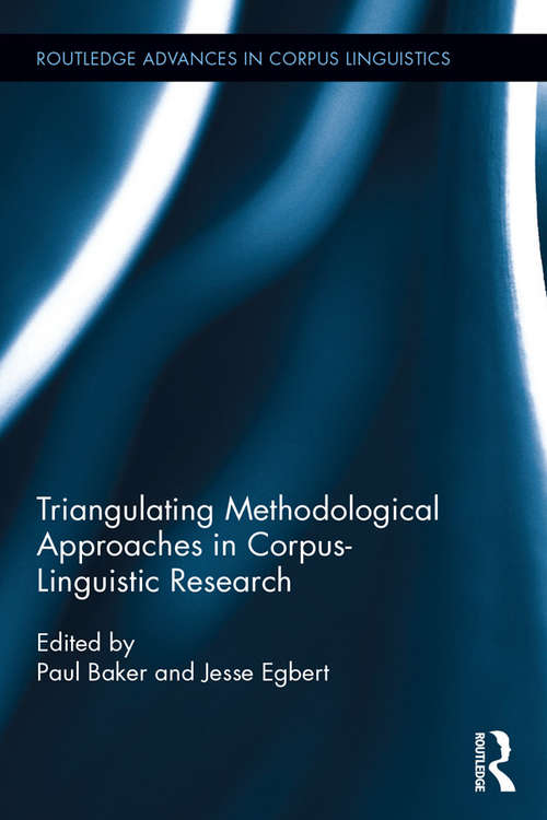 Book cover of Triangulating Methodological Approaches in Corpus Linguistic Research (Routledge Advances in Corpus Linguistics)